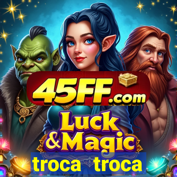 troca troca cruzeiro sp